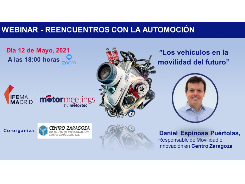 Centro Zaragoza participará en Motormeetings by Motortec con la impartición de dos webinars 
